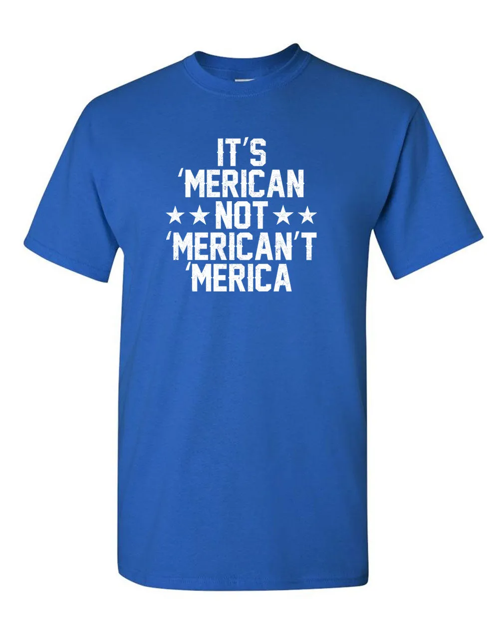 It's American not Merican't Merica T-shirt patriotism Tee
