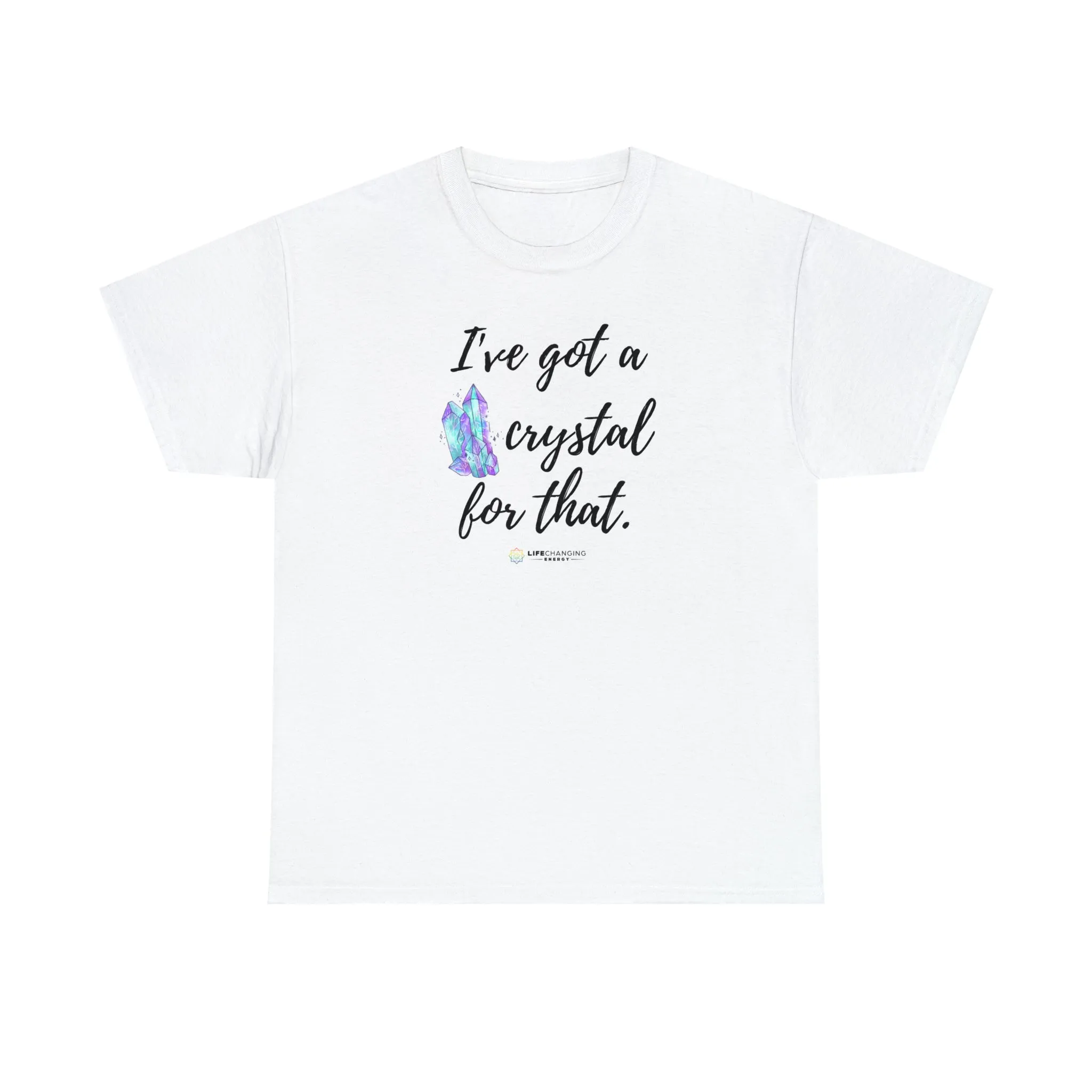 I've Got a Crystal T-Shirt
