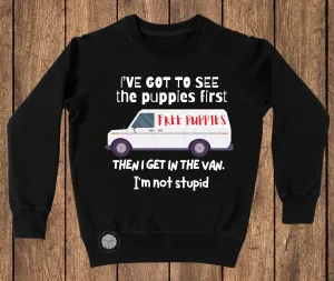 I’ve got to see the puppies | Funny white van tee