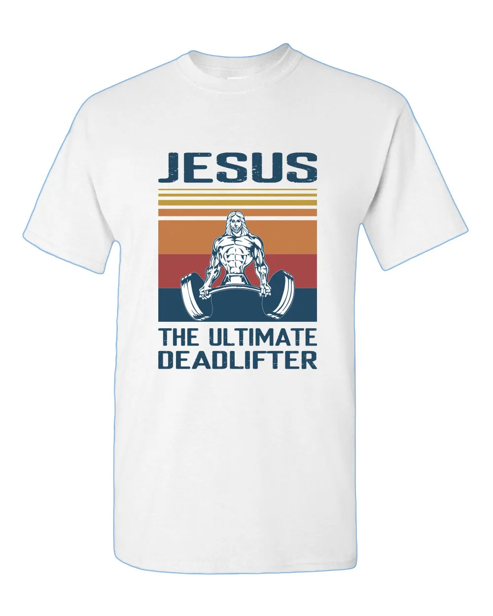 Jesus The Ultimate Deadlifter T-shirt, Religious T-shirt