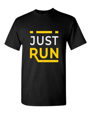 Just run t-shirt, motivational t-shirt, inspirational tees, casual tees
