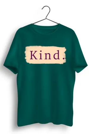 Kind Graphic Printed Green Tshirt
