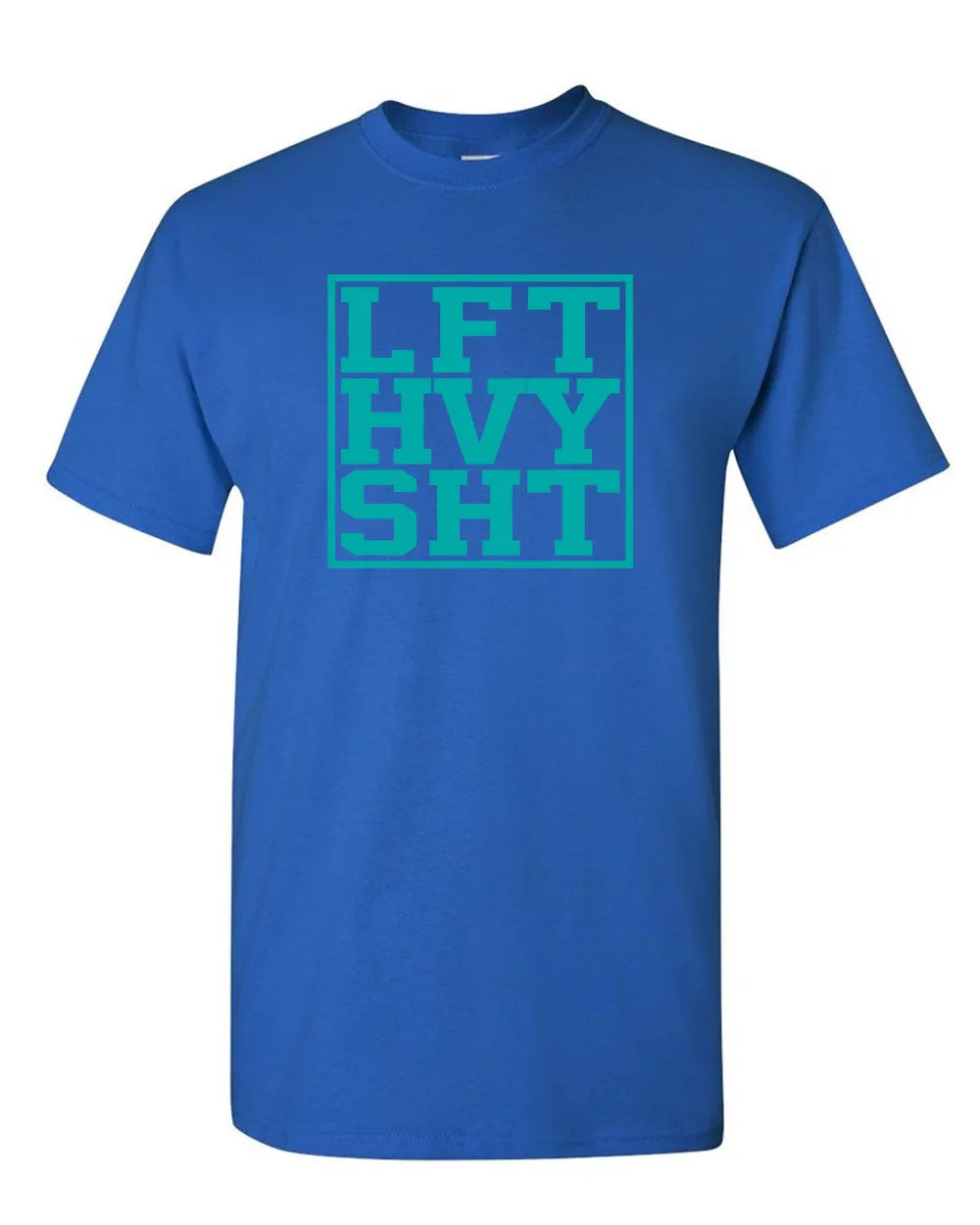 Lift Heavy Sht - Gym Fitness T-shirt