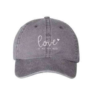 Love Is All We Need Washed Baseball Hat