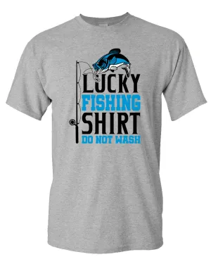 Lucky Fishing Shirt, Do not wash, funny fishing t-shirt