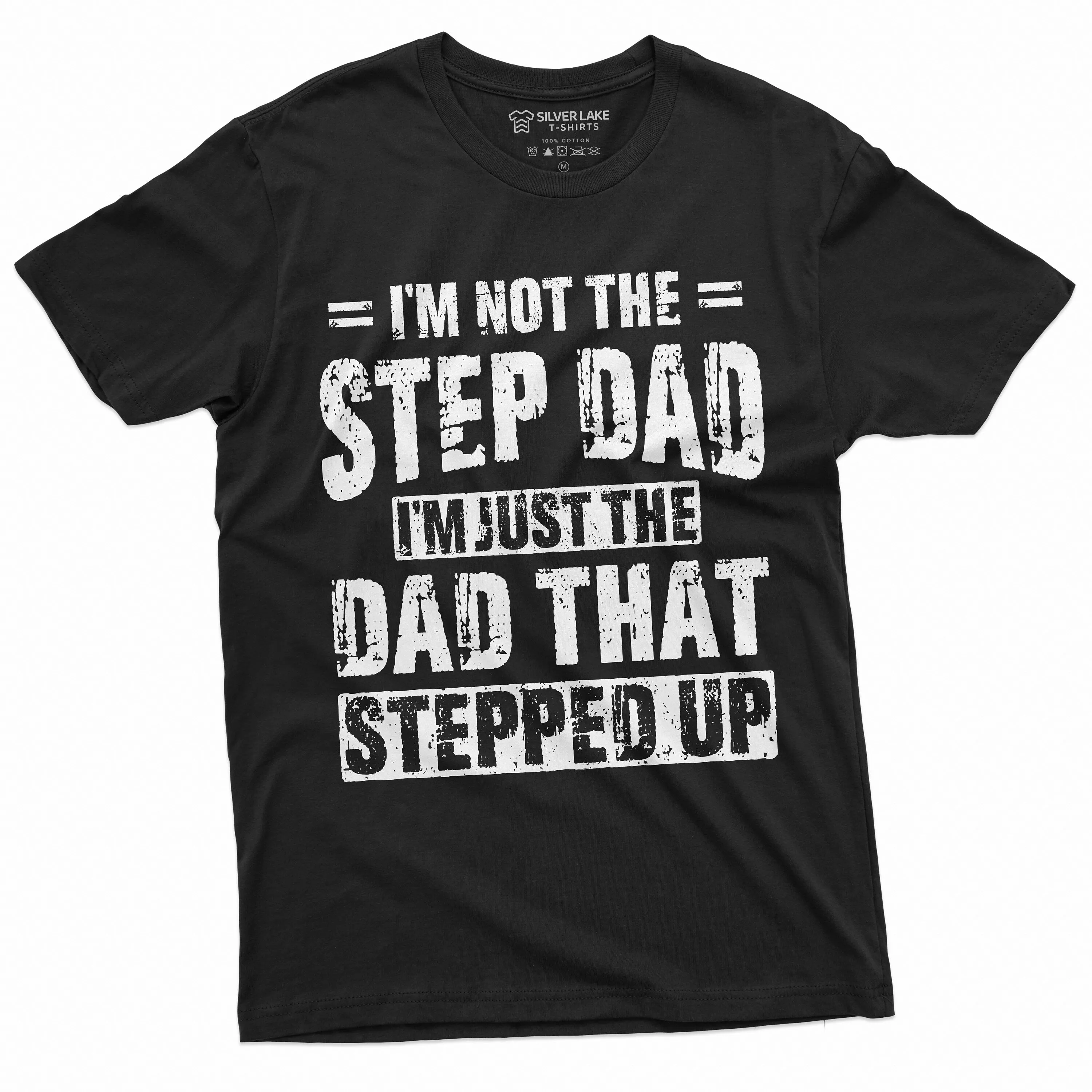 Men's Step-Dad That Stepped Up Fathers Day Gift T-shirt For Him Bonus Dad Step Father unique present ideas Tee