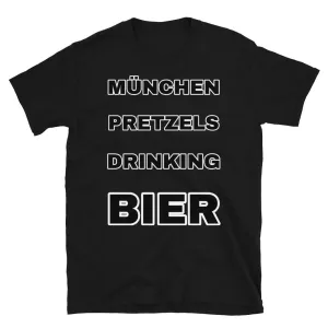 München Pretzels Drinking Bier Funny Meme T-Shirt