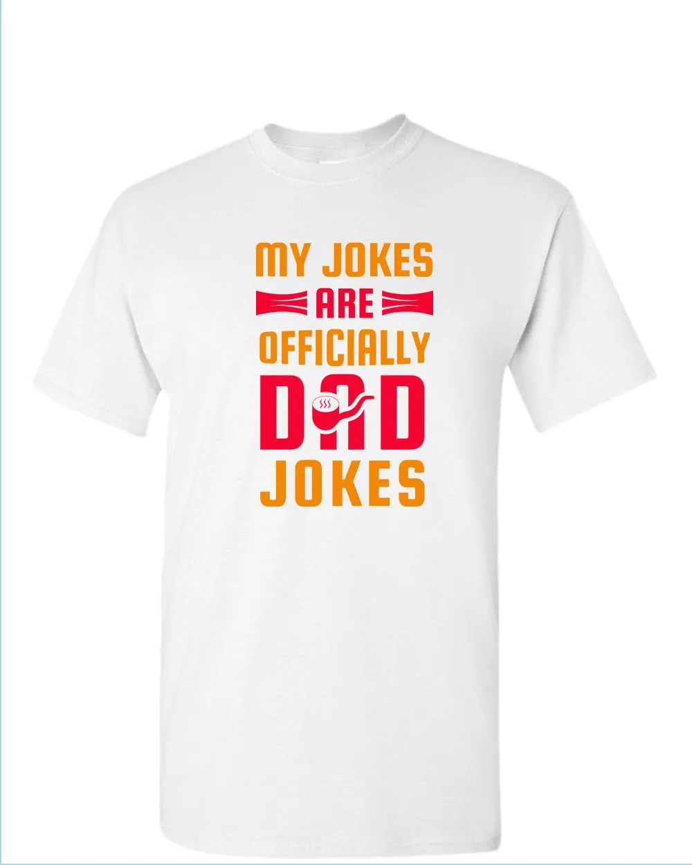 My jokes are officially dad jokes t-shirt, father's day t-shirt
