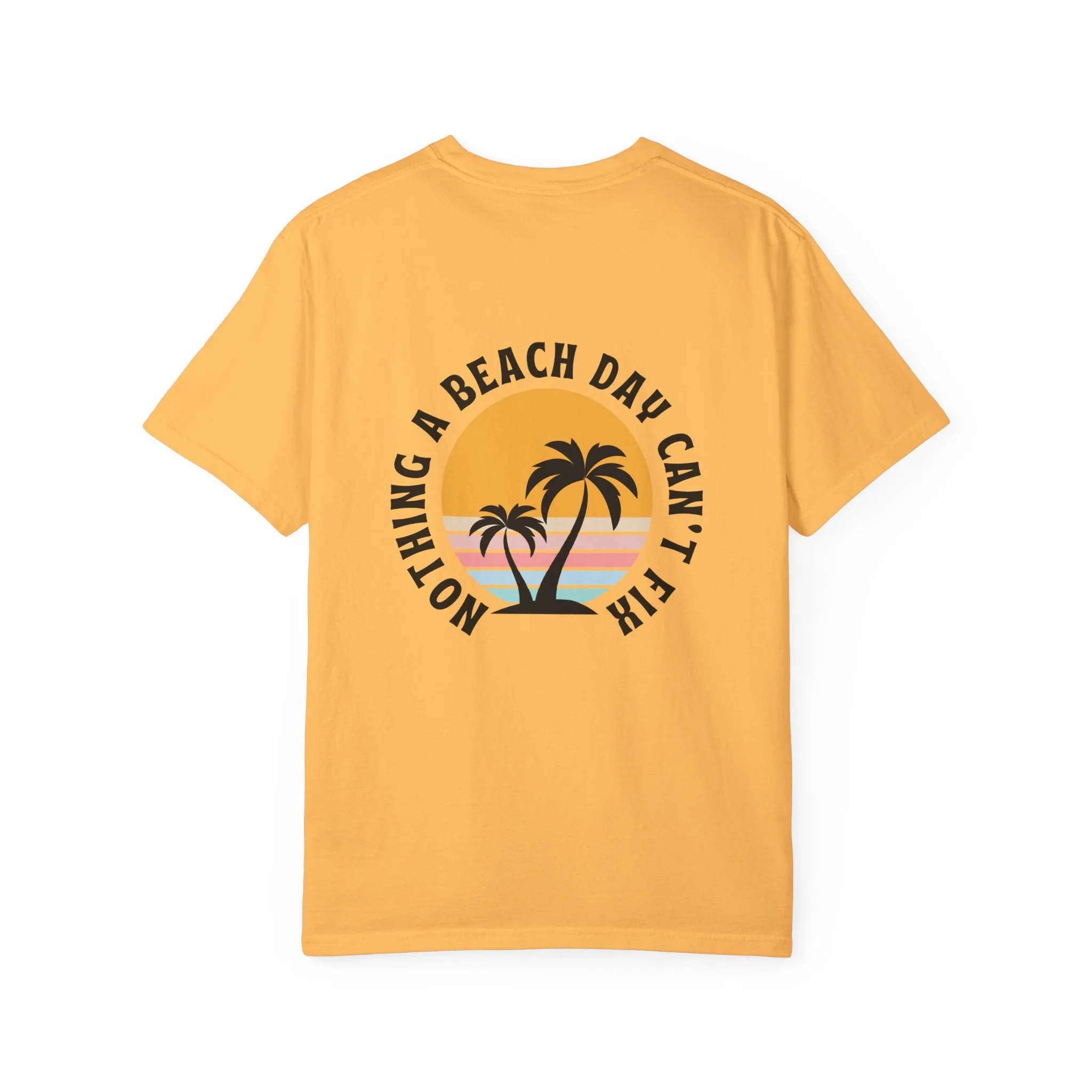 Nothing a Beach Day Can't Fix T-Shirt