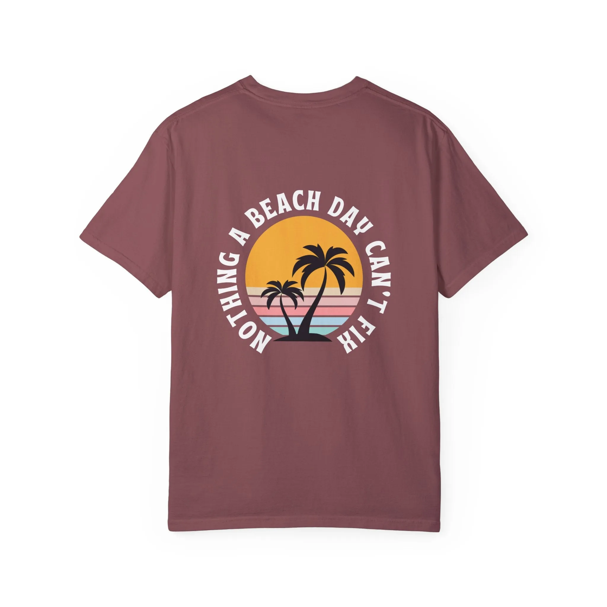 Nothing a Beach Day Can't Fix T-Shirt