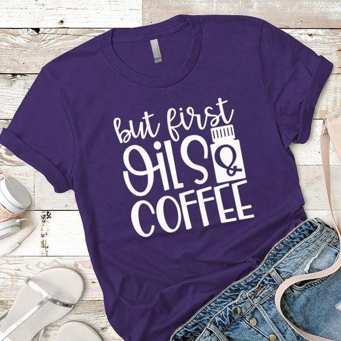 Oils And Coffee Premium Tees