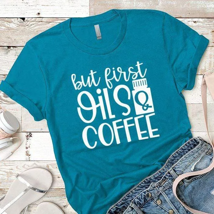 Oils And Coffee Premium Tees