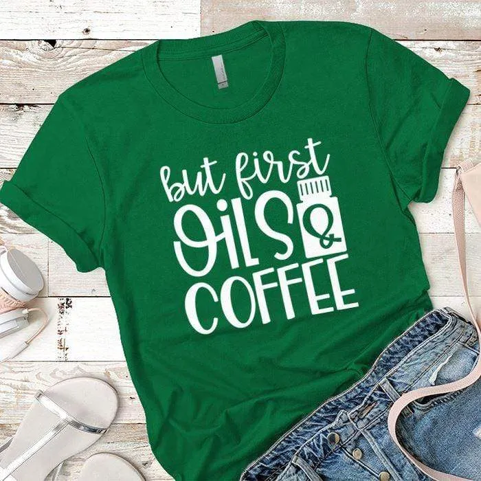 Oils And Coffee Premium Tees