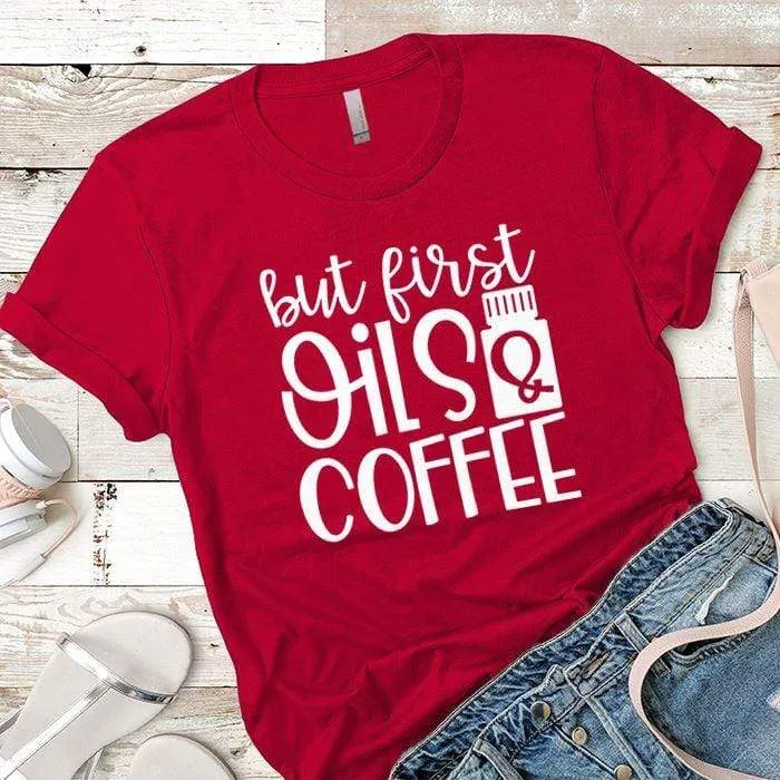 Oils And Coffee Premium Tees