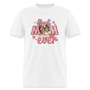 (ON SALE) Best Mom Ever Classic T-Shirt