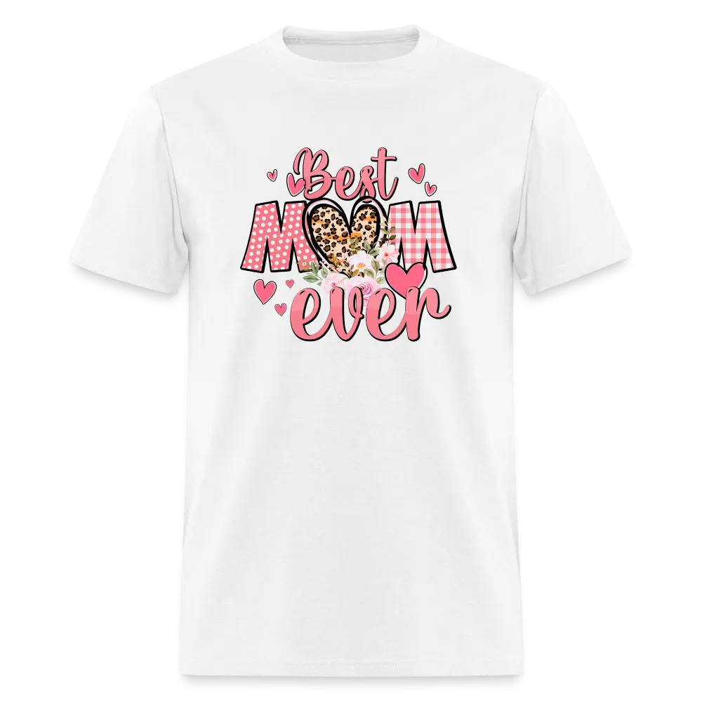 (ON SALE) Best Mom Ever Classic T-Shirt