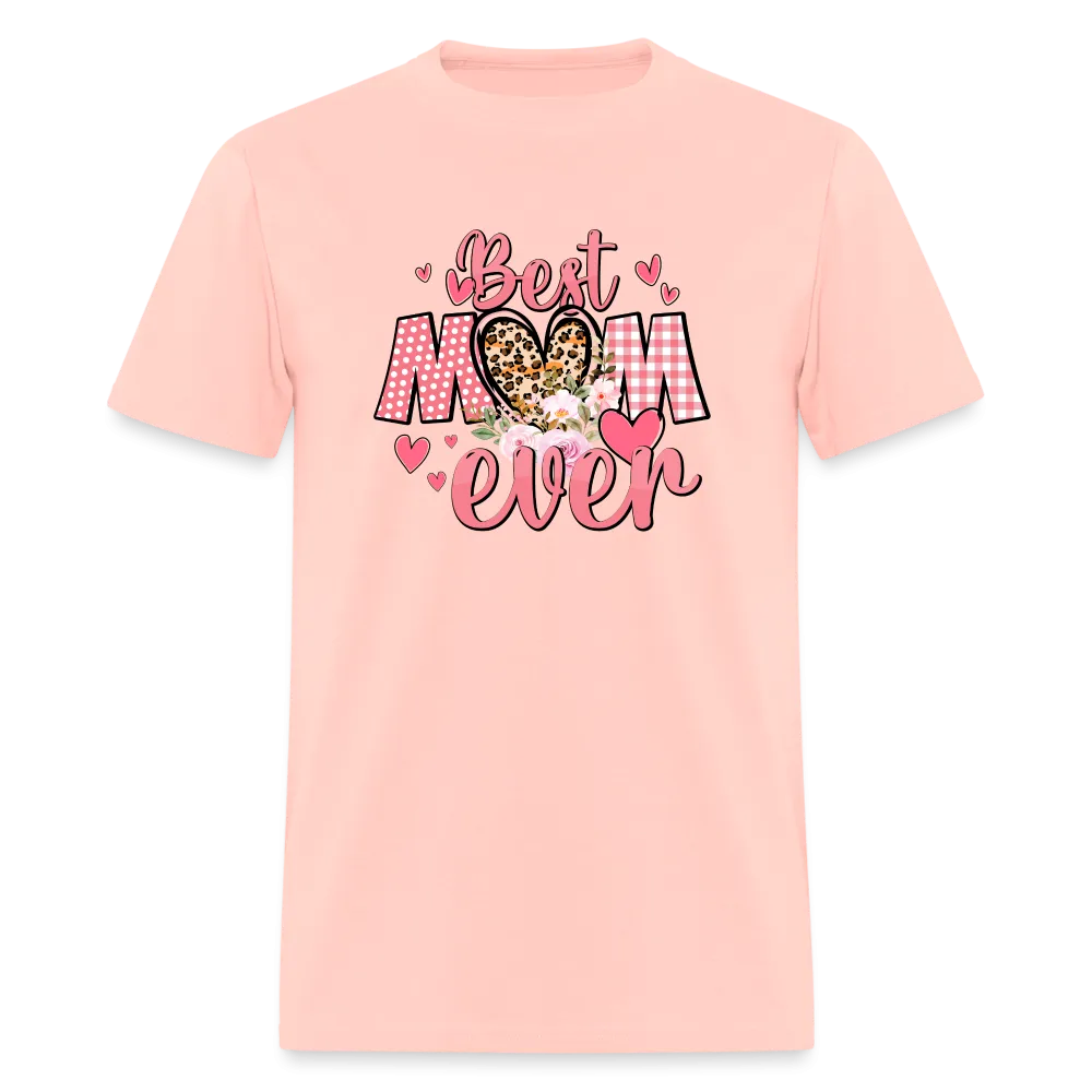 (ON SALE) Best Mom Ever Classic T-Shirt