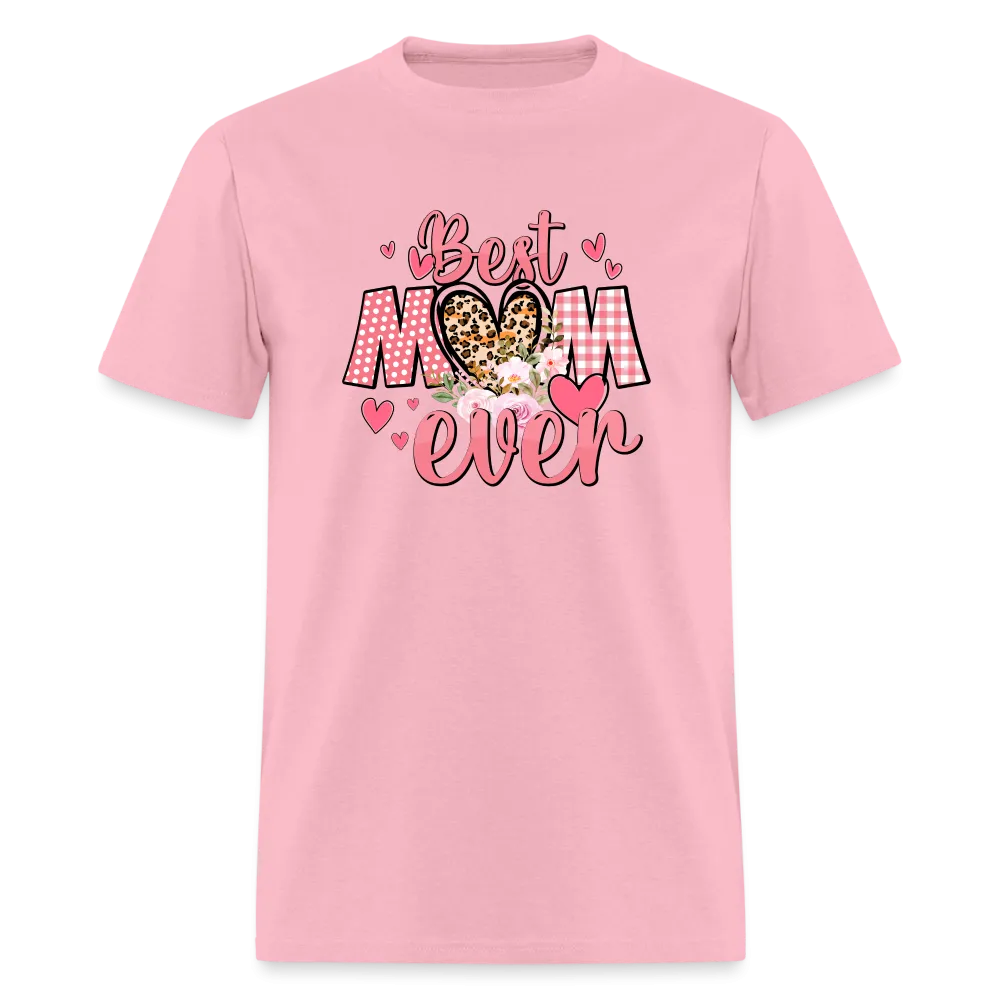 (ON SALE) Best Mom Ever Classic T-Shirt