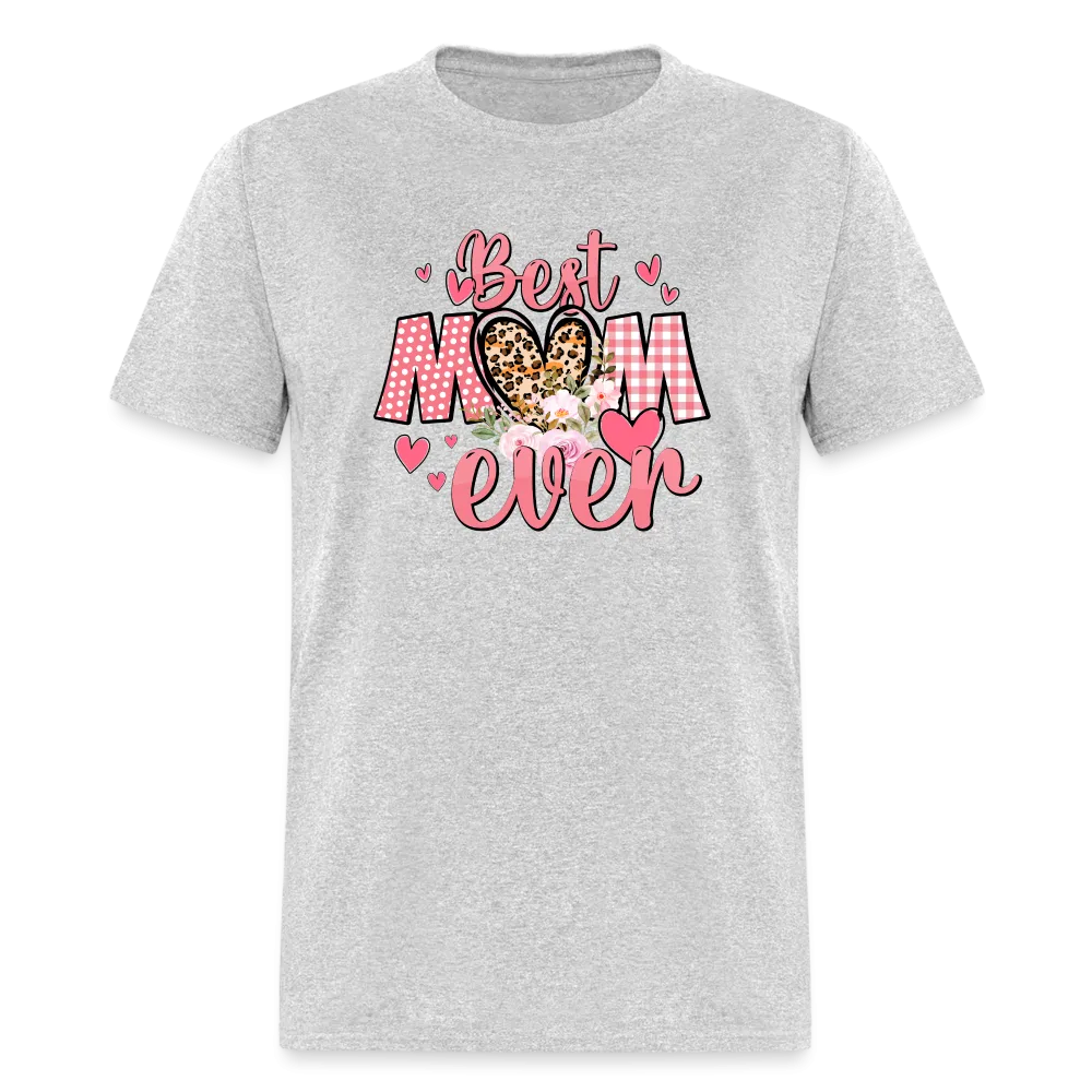 (ON SALE) Best Mom Ever Classic T-Shirt