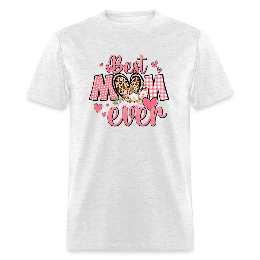 (ON SALE) Best Mom Ever Classic T-Shirt