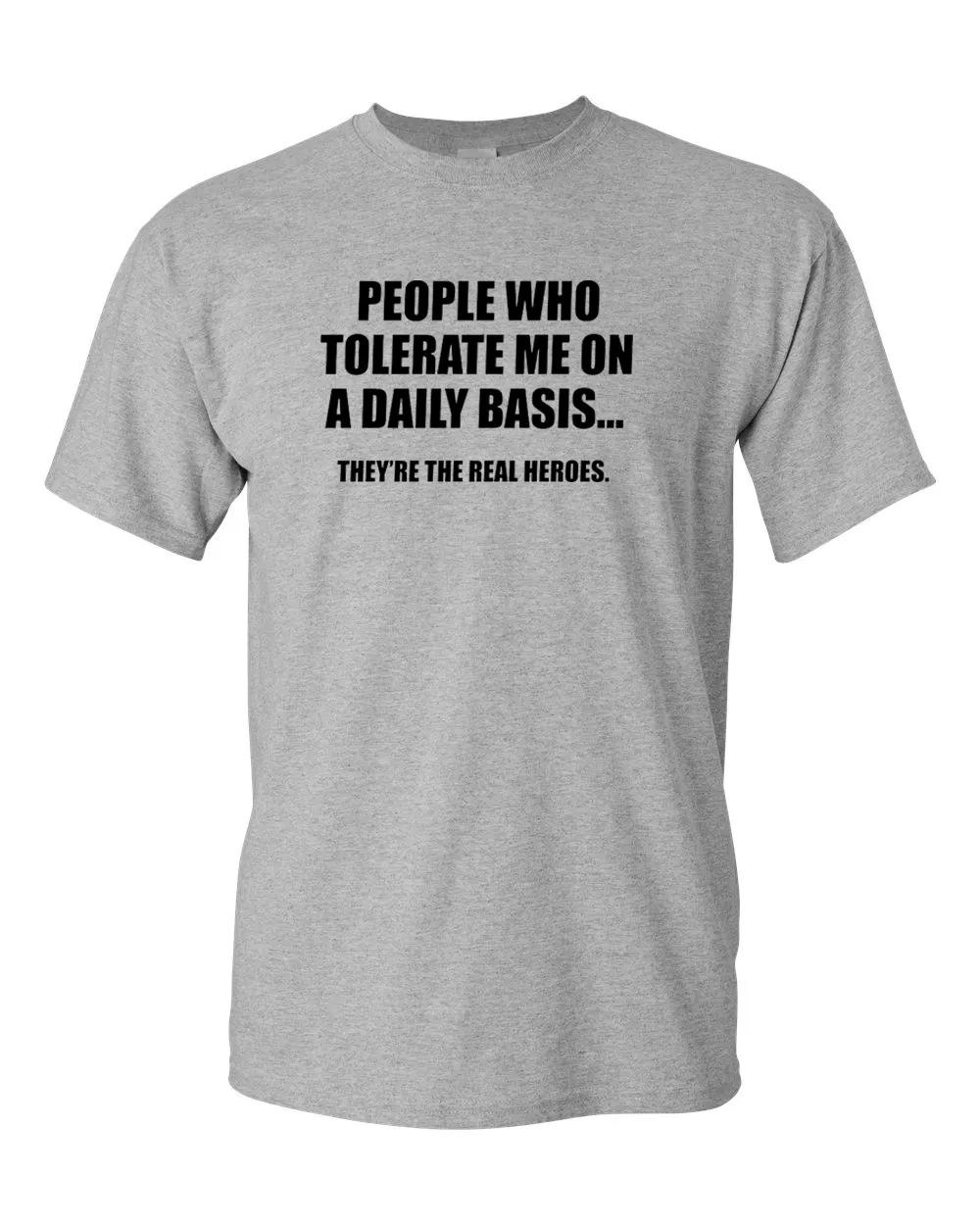 People Who Tolerate Me On A Daily Basis Sarcastic Graphic Novelty Funny T Shirt