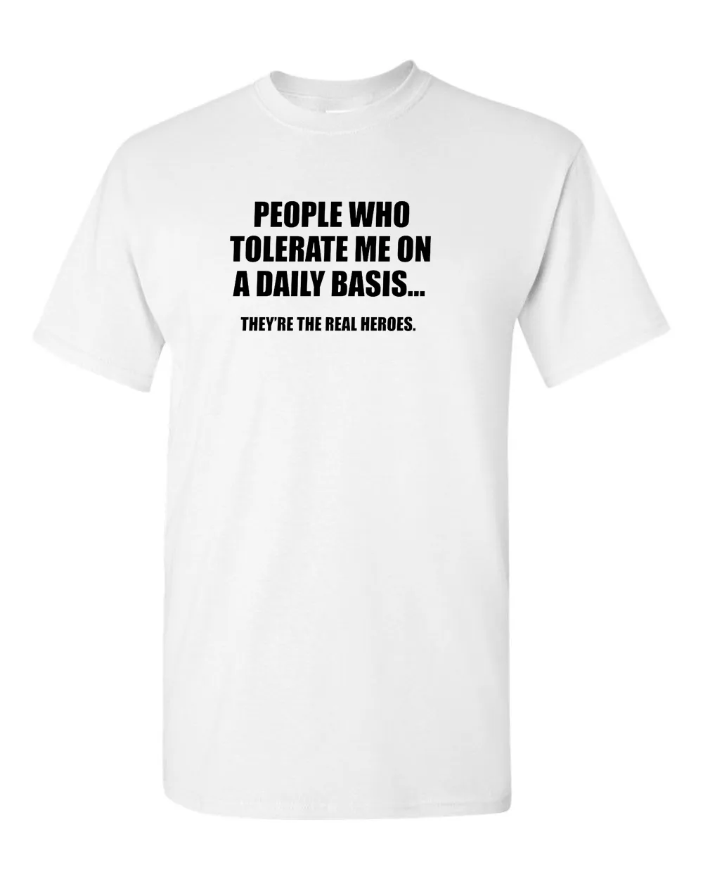 People Who Tolerate Me On A Daily Basis Sarcastic Graphic Novelty Funny T Shirt