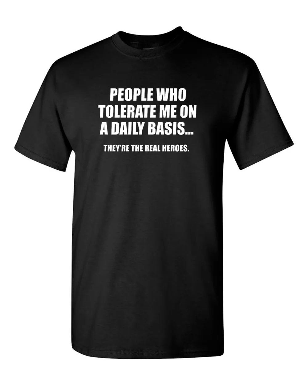 People Who Tolerate Me On A Daily Basis Sarcastic Graphic Novelty Funny T Shirt