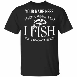 Personalized That's What I Do w T-Shirt