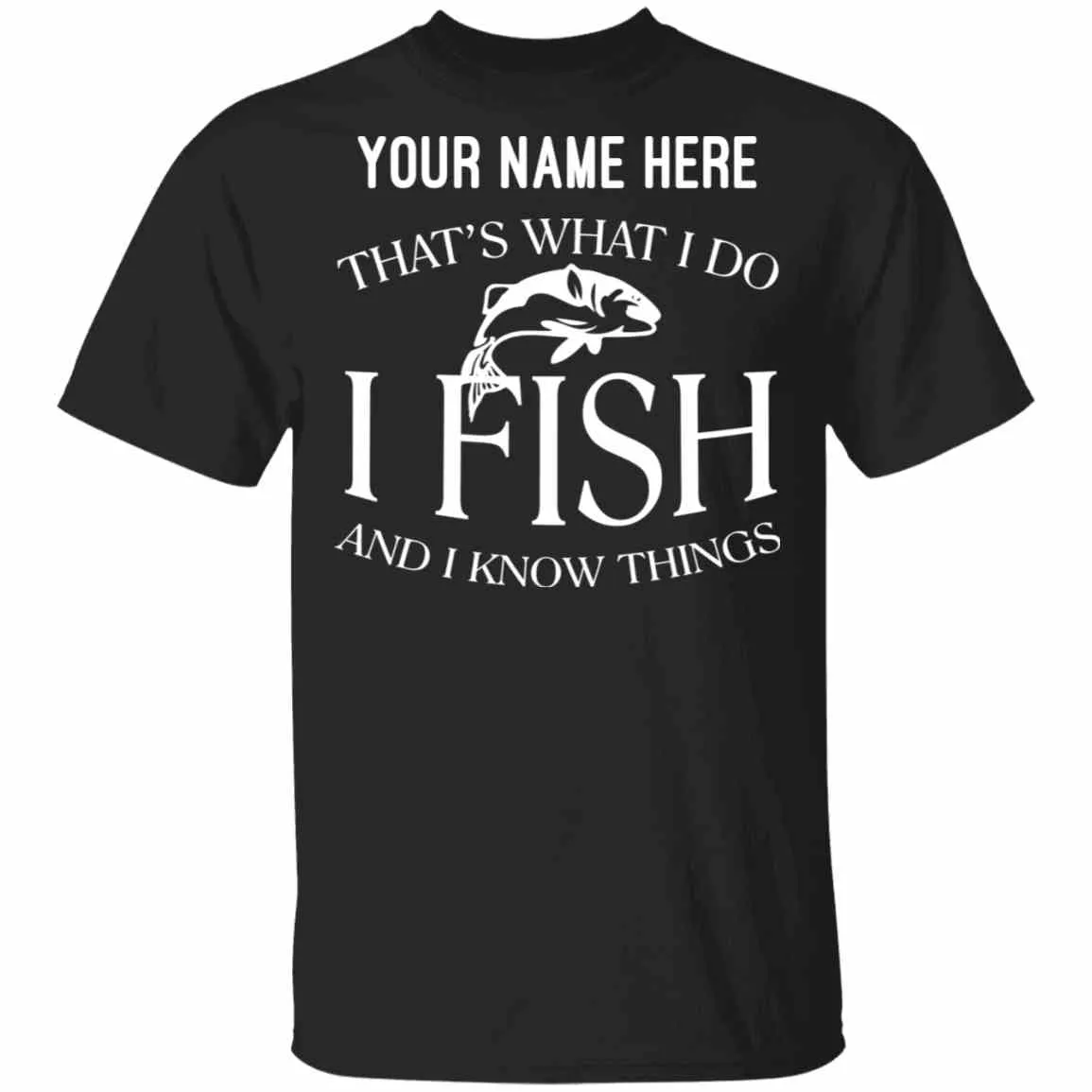 Personalized That's What I Do w T-Shirt