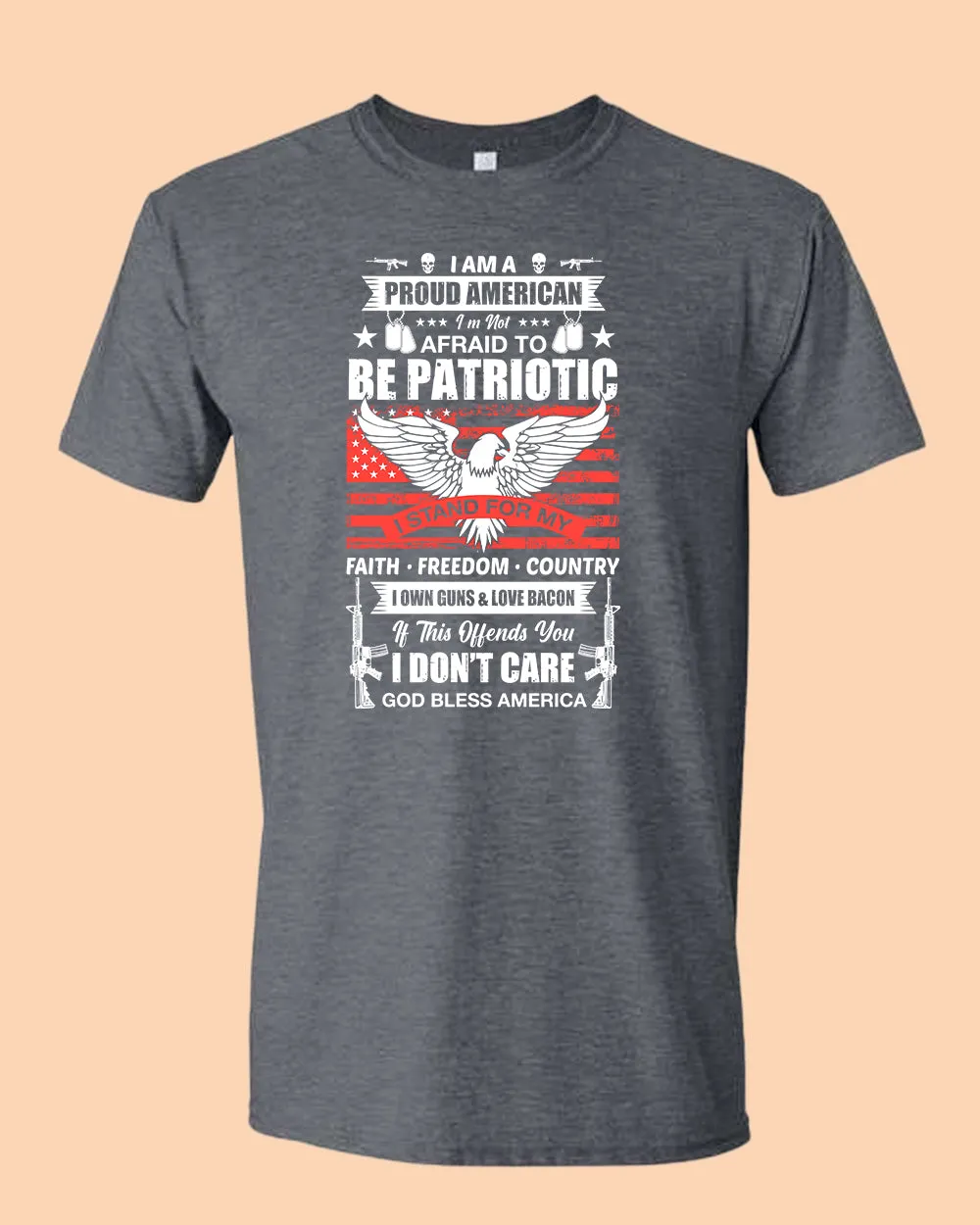 Proud American Not Afraid to be Patriotic T-shirt
