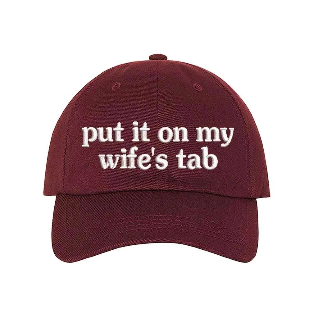 Put It On My Wife's Tab Embroidered Baseball Hat