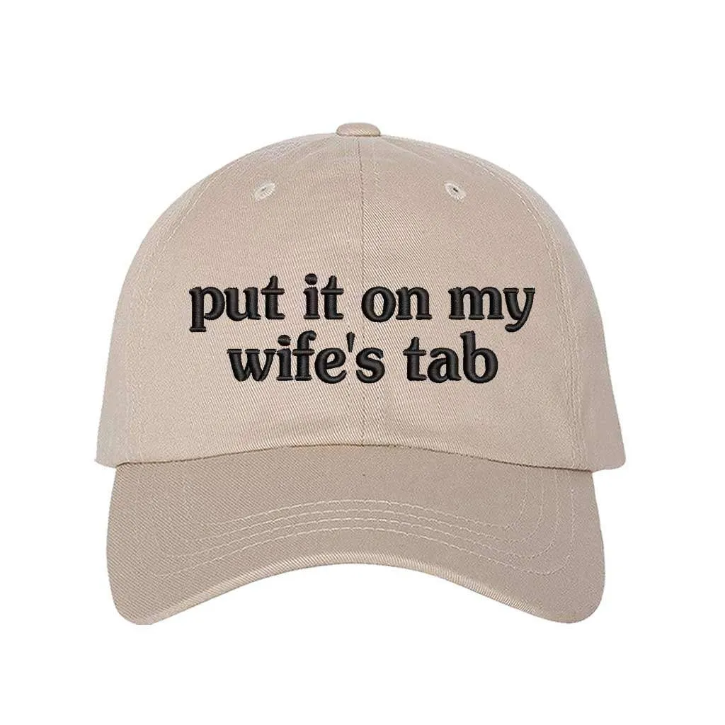 Put It On My Wife's Tab Embroidered Baseball Hat