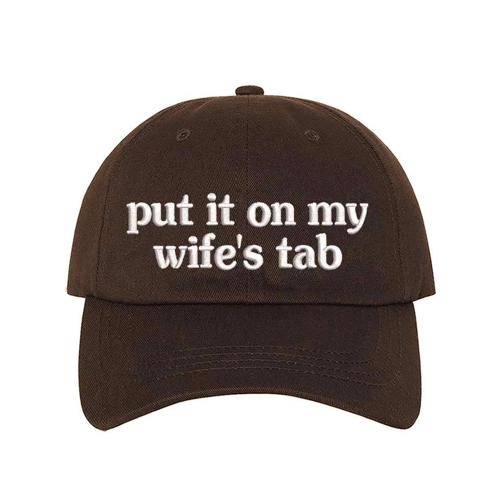 Put It On My Wife's Tab Embroidered Baseball Hat