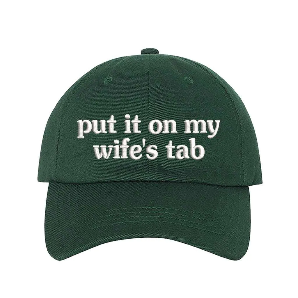 Put It On My Wife's Tab Embroidered Baseball Hat