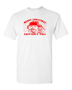 Shitters Full T Shirt Funny Christmas Tees Vacation Cousin Eddie tee