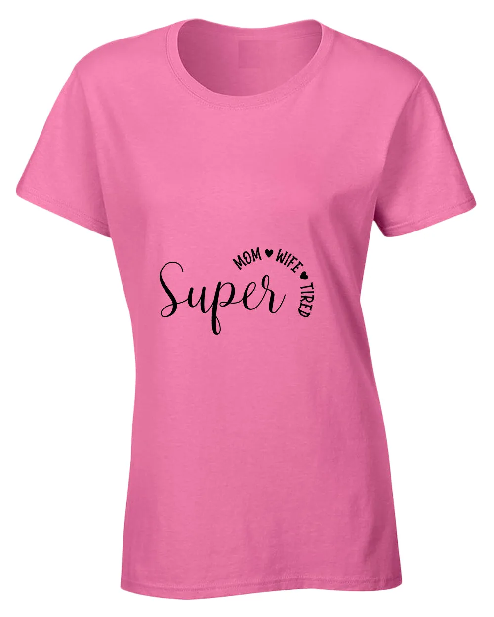 Super Mom, Wife, Tired t-shirt