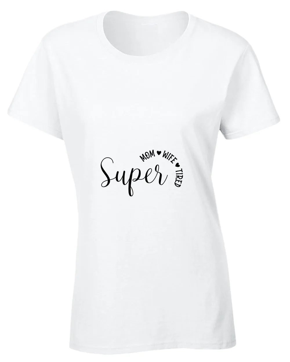 Super Mom, Wife, Tired t-shirt