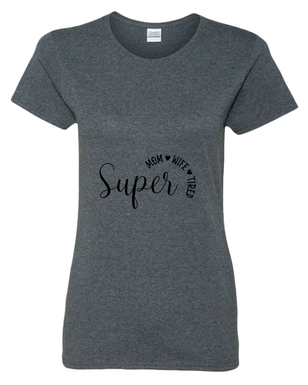 Super Mom, Wife, Tired t-shirt