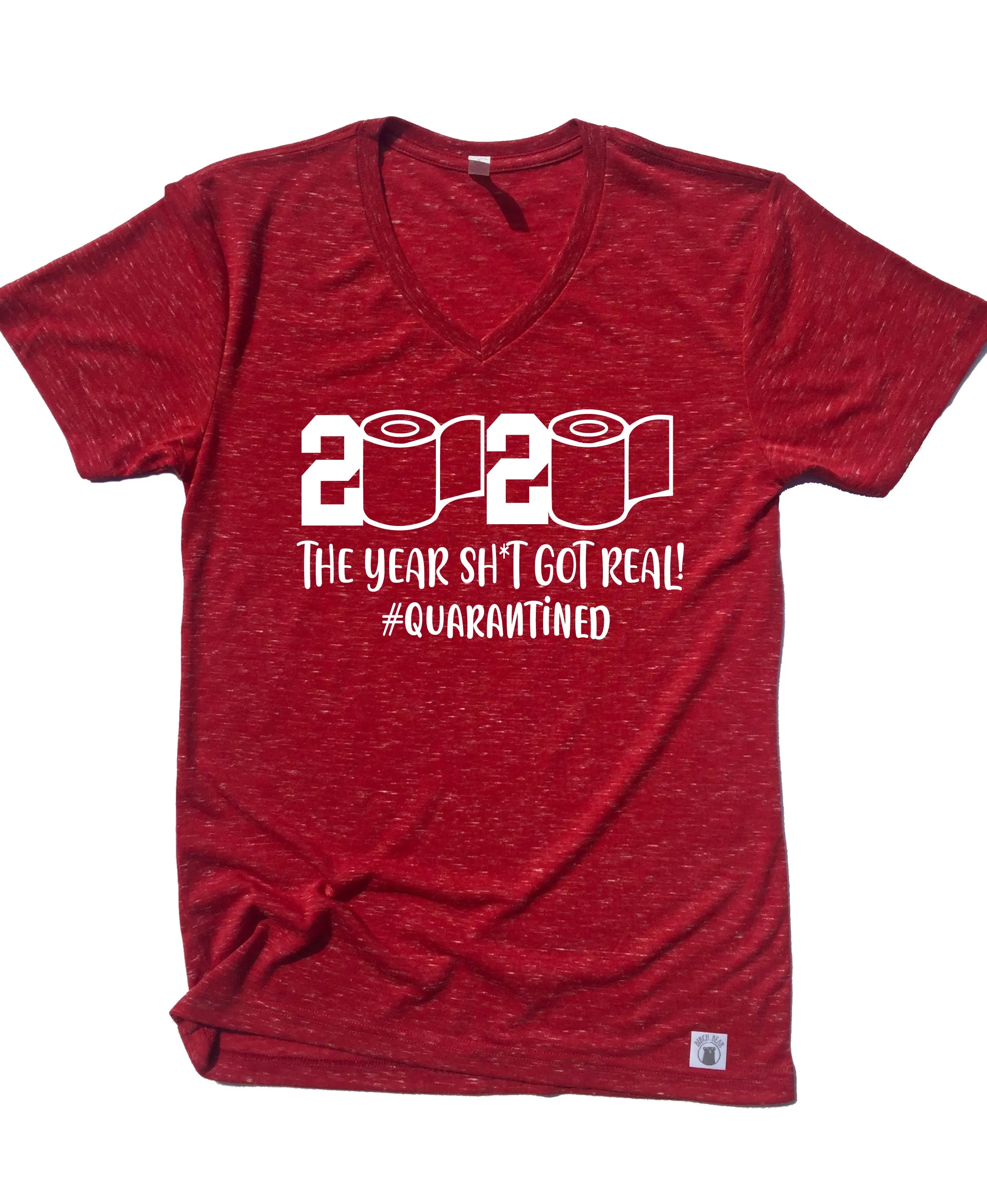 The Year Shit Got Real Shirt | Quarantine Shirt | Unisex V Neck