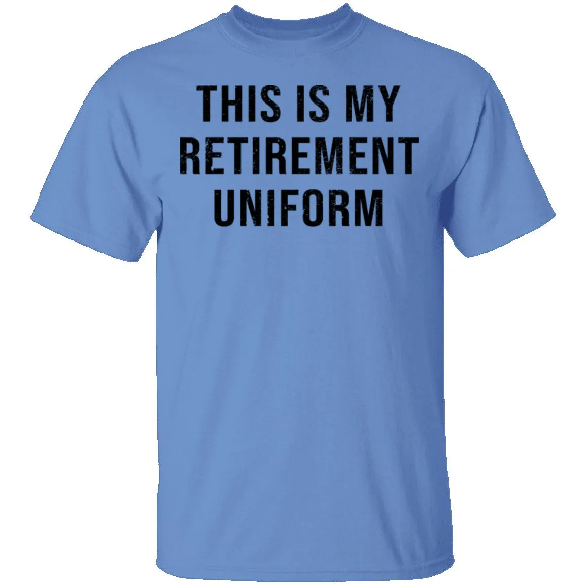 This Is My Retirement Uniform T-Shirt
