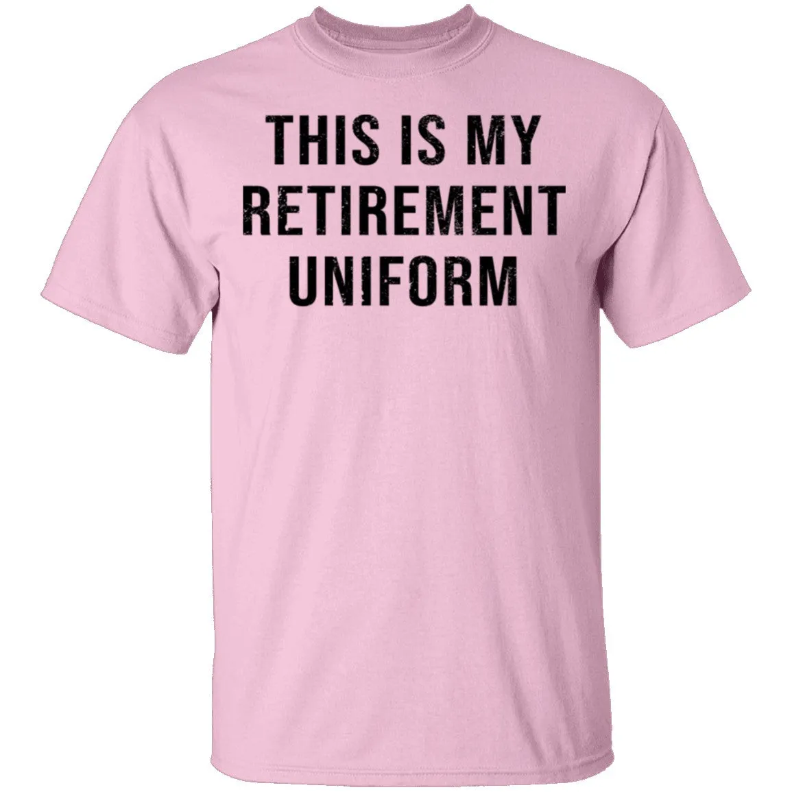 This Is My Retirement Uniform T-Shirt