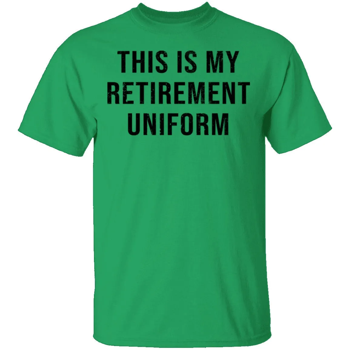 This Is My Retirement Uniform T-Shirt
