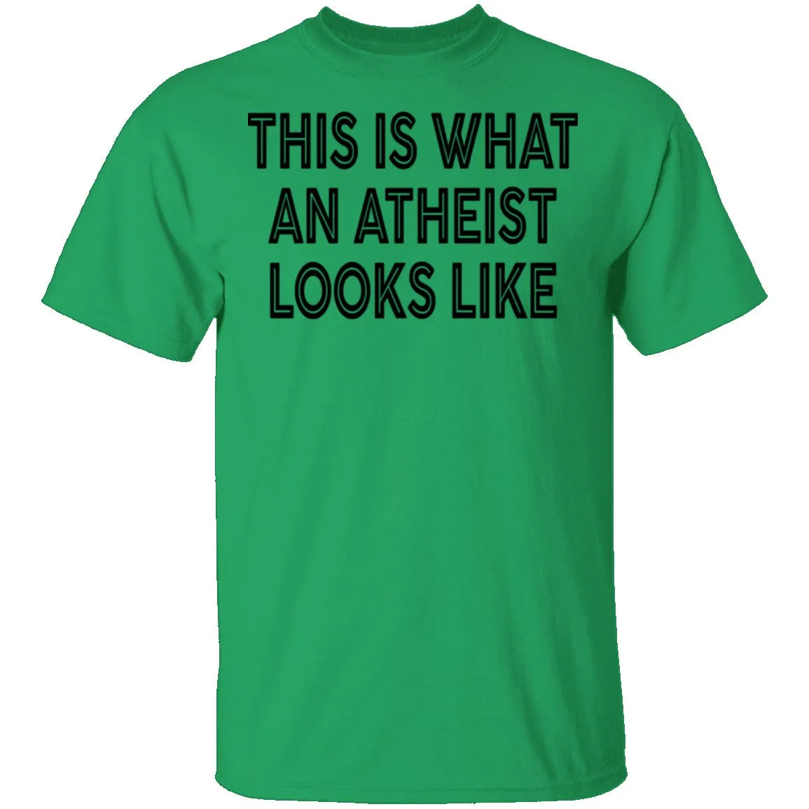 This Is What An Atheist Looks Like T-Shirt