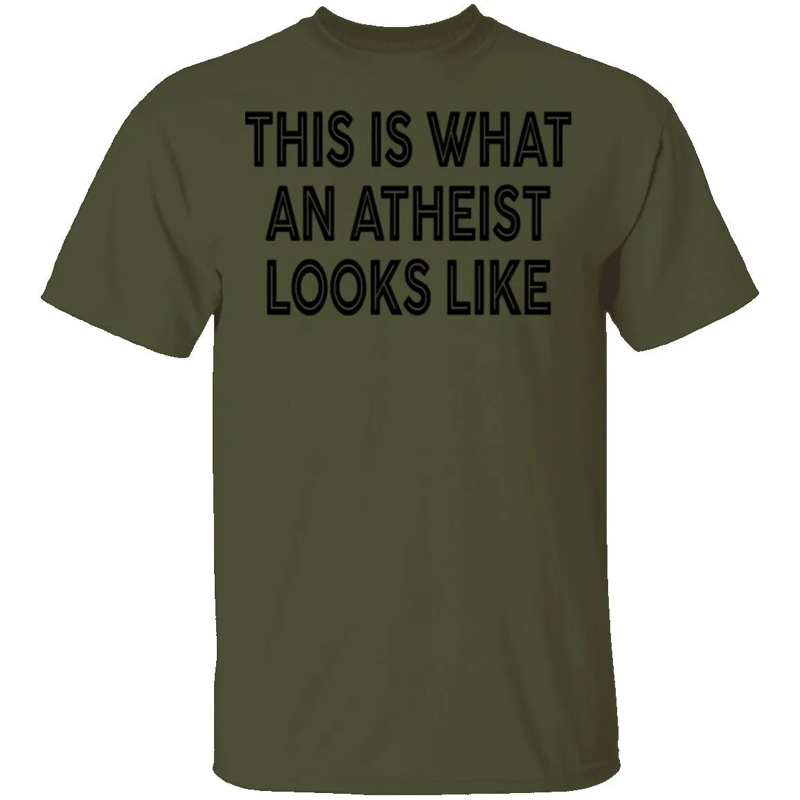 This Is What An Atheist Looks Like T-Shirt