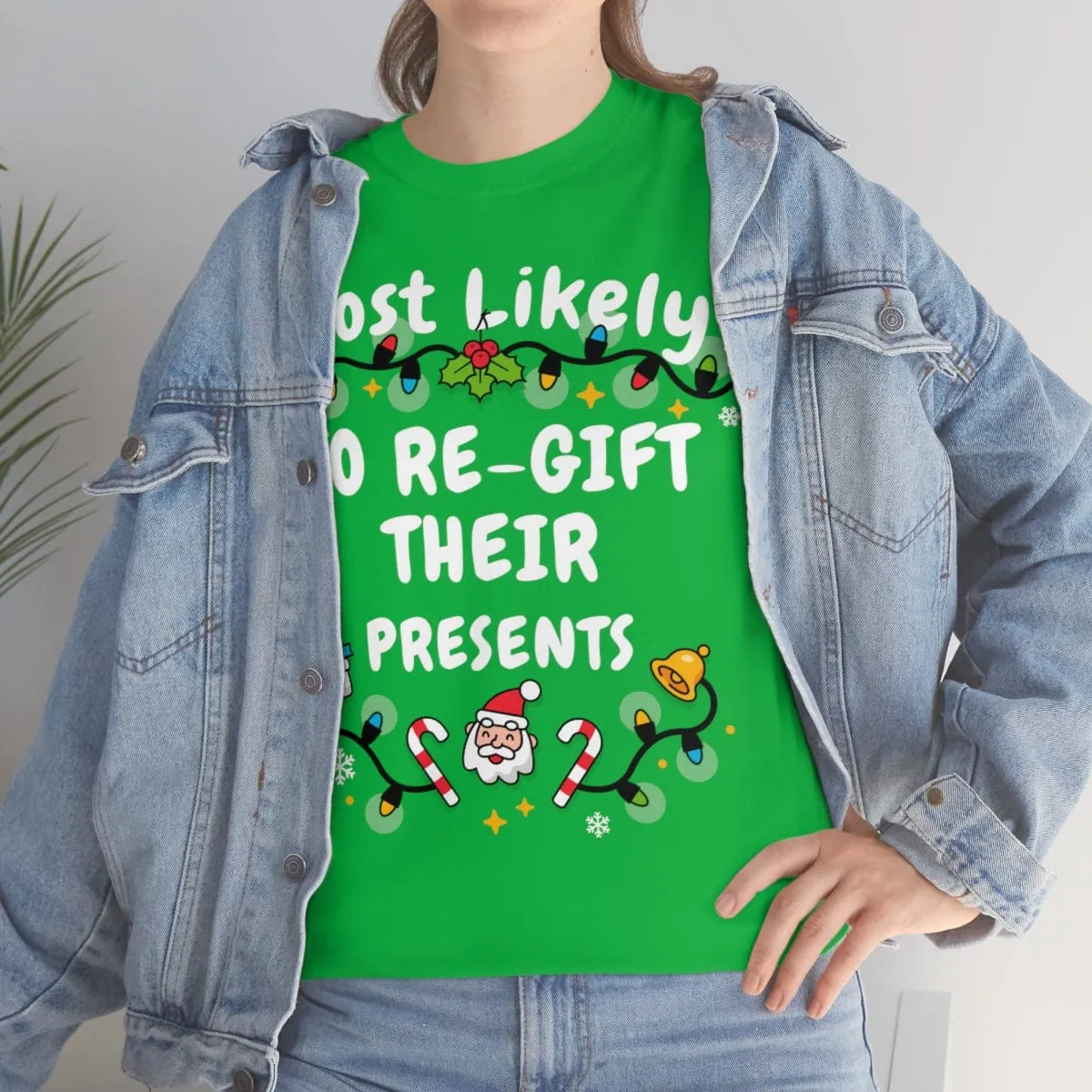 TO RE-GIFT THEIR PRESENTS