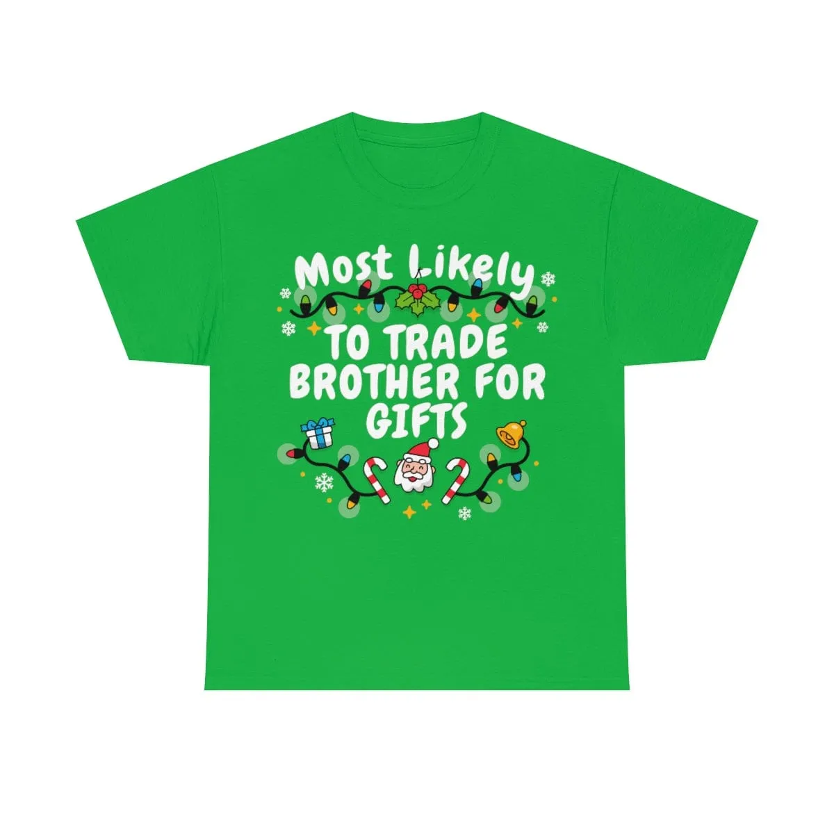 TO TRADE BROTHER FOR GIFTS