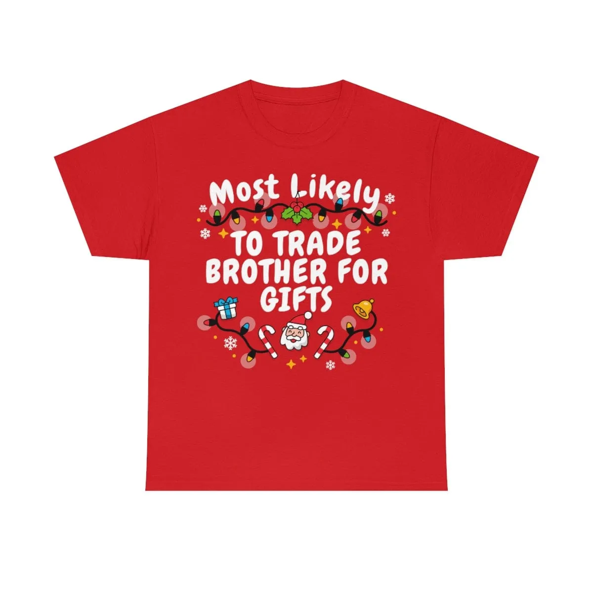 TO TRADE BROTHER FOR GIFTS