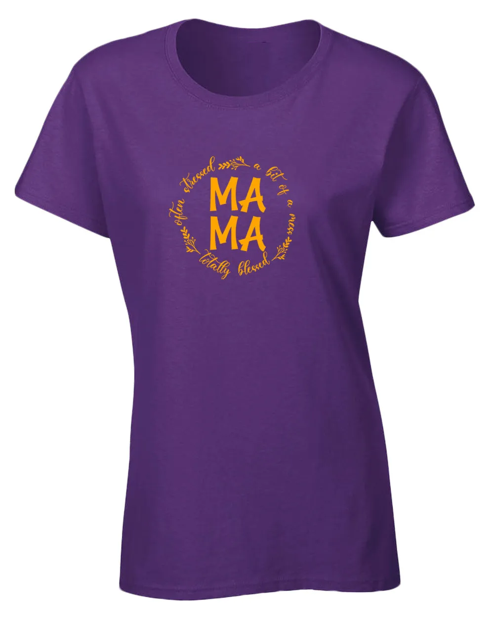 Totally blessed, often stressed, a bit of mess mama t-shirt