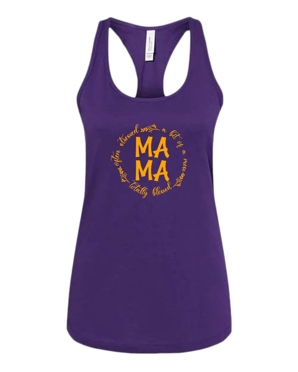 Totally blessed, often stressed, a bit of mess mama tank top