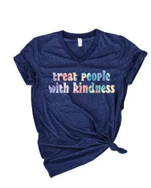 Treat People With Kindness  Shirt | Unisex V Neck